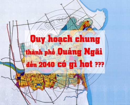 Quy hoach thanh pho Quang Ngai Quy hoạch Thành phố Quảng Ngãi đến 2040 định hướng như thế nào ???