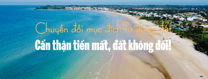 chuyen doi muc dich su dung dat Chuyển mục đích sử dụng đất, coi chừng sập bẫy lừa đảo!