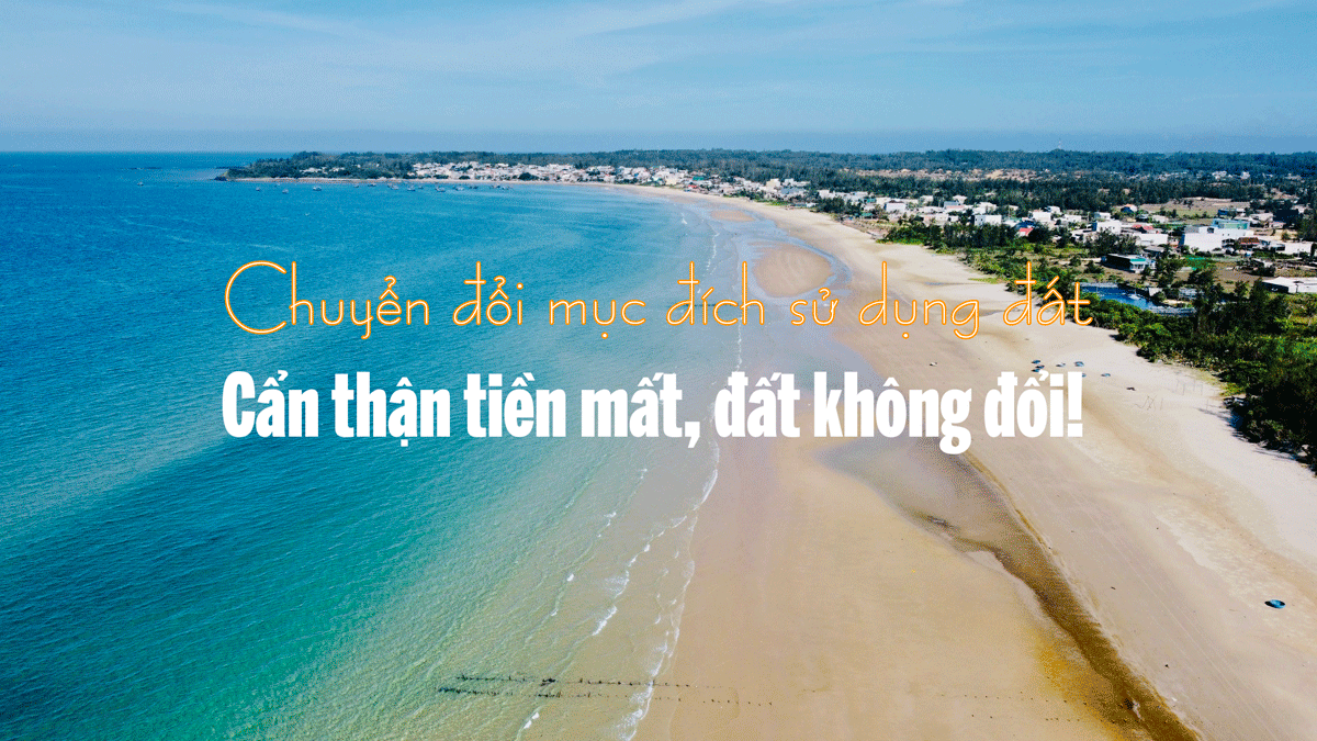 chuyen doi muc dich su dung dat Chuyển mục đích sử dụng đất, coi chừng sập bẫy lừa đảo!